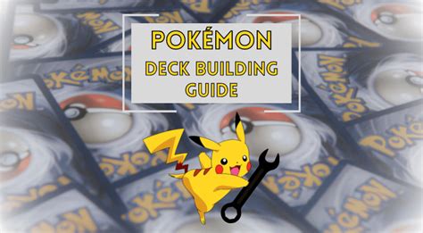 Pokemon Deck Building Guide – 6 Tips For Better .